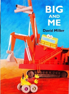 Big and Me by David Miller