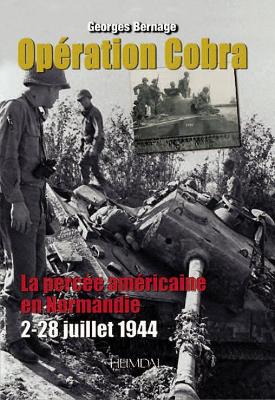 Operation Cobra: La Percee Americaine En Normandie (2–22 Juillet 1944) book