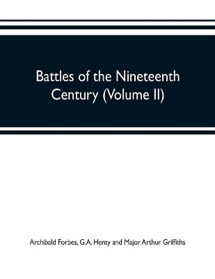 Battles of the nineteenth century (Volume II) book