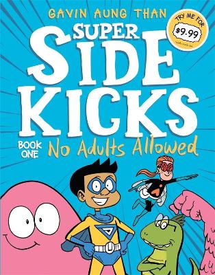 Super Sidekicks 1: No Adults Allowed book