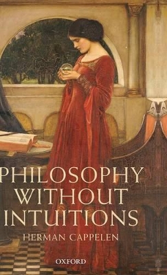 Philosophy without Intuitions book