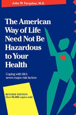 American Way Of Life Need Not Be Hazardous To Your Health book
