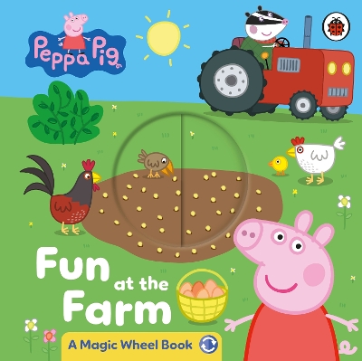 Peppa Pig: Fun at the Farm: A Magic Wheel Book book