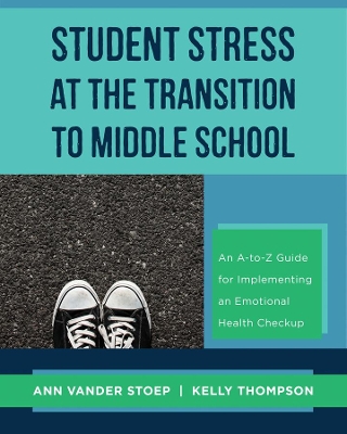 Student Stress at the Transition to Middle School book