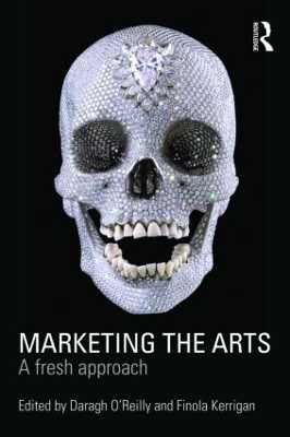 Marketing the Arts by Finola Kerrigan