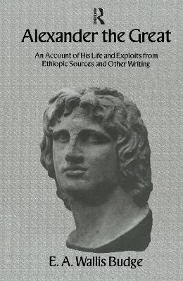 Alexander The Great by Budge