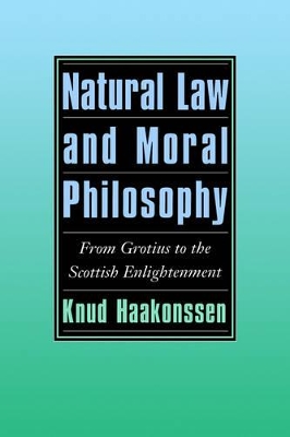 Natural Law and Moral Philosophy by Knud Haakonssen