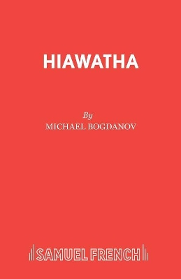 Hiawatha by Henry Wadsworth Longfellow