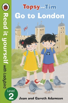 Topsy and Tim: Go to London - Read it yourself with Ladybird book