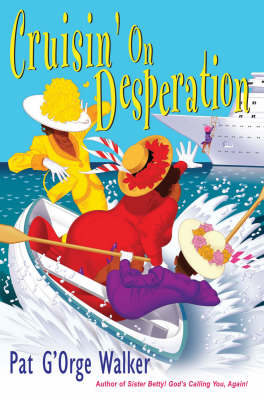 Cruisin' On Desperation by Pat G'orge Walker