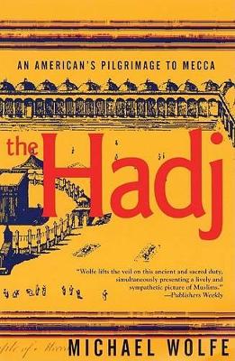 Hadj: an American's Pilgrimage to Mecca book