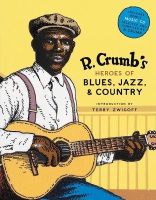 R.Crumb's Heroes of Blues, Jazz and Country (with CD) book