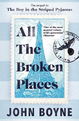 All The Broken Places: The Sequel to The Boy In The Striped Pyjamas book