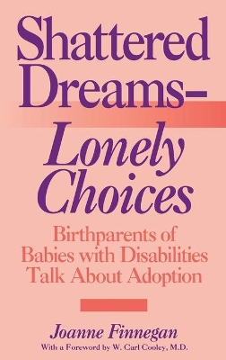 Shattered Dreams--Lonely Choices book