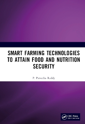 Smart Farming Technologies to Attain Food and Nutrition Security book