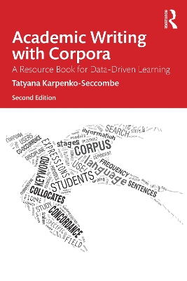 Academic Writing with Corpora: A Resource Book for Data-Driven Learning book