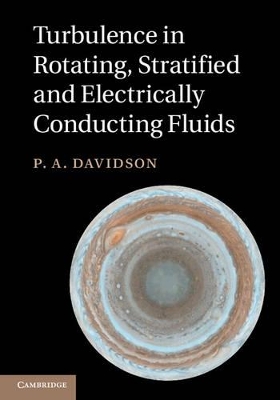 Turbulence in Rotating, Stratified and Electrically Conducting Fluids book