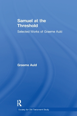 Samuel at the Threshold: Selected Works of Graeme Auld book
