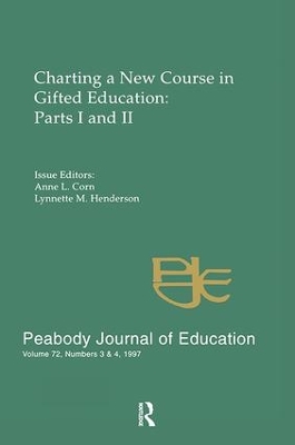 Charting A New Course in Gifted Education by Anne L. Corn