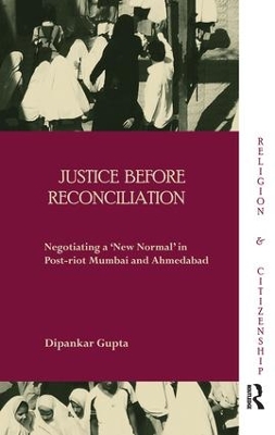 Justice before Reconciliation by Dipankar Gupta