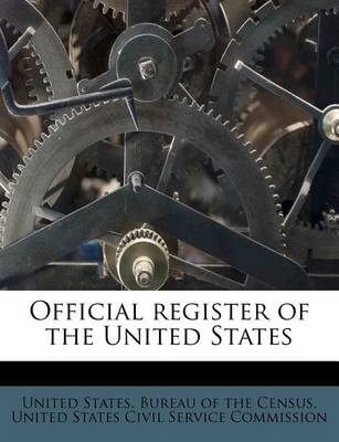 Official Register of the United States book