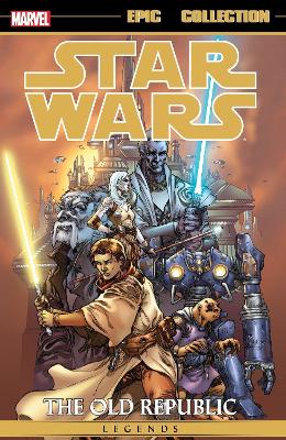 Star Wars Legends Epic Collection: The Old Republic Vol. 1 (New Printing) book