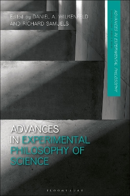 Advances in Experimental Philosophy of Science by Professor Daniel A. Wilkenfeld
