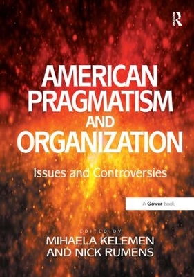 American Pragmatism and Organization by Nick Rumens