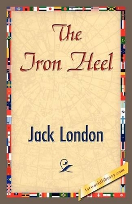 Iron Heel by Jack London