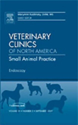 Endoscopy, An Issue of Veterinary Clinics: Small Animal Practice book