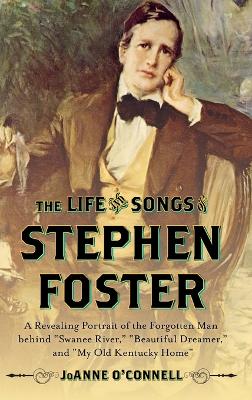 Life and Songs of Stephen Foster book