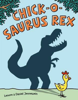 Chick-O-Saurus Rex book