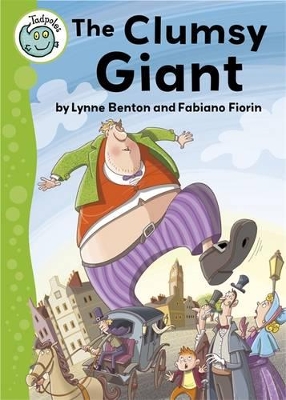 Tadpoles: The Clumsy Giant by Lynne Benton