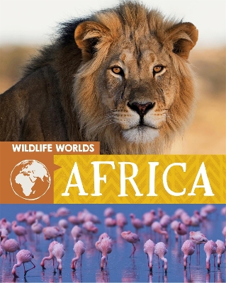Wildlife Worlds: Africa by Tim Harris