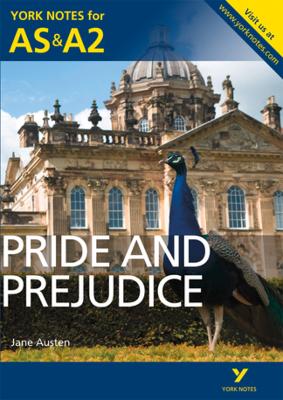 Pride and Prejudice: York Notes for AS & A2 book