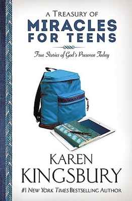 A Treasury of Miracles for Teens by Karen Kingsbury