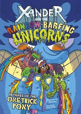Xander and the Rainbow-Barfing Unicorns Pack A of 4 book