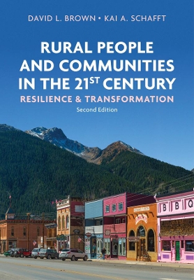 Rural People and Communities in the 21st Century: Resilience and Transformation by David L. Brown