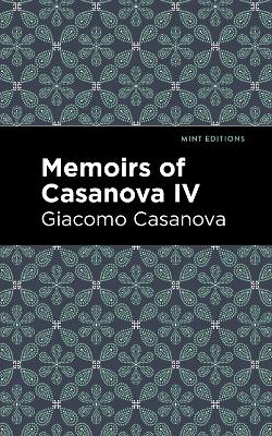 Memoirs of Casanova Volume IV by Giacomo Casanova