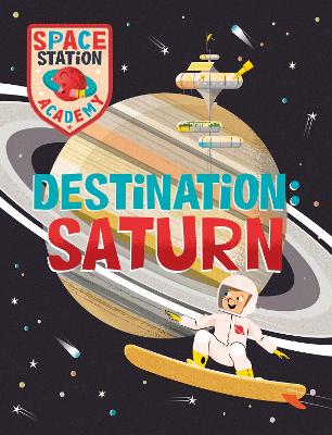 Space Station Academy: Destination Saturn book