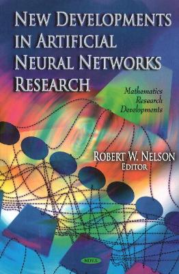 New Developments In Artificial Neural Networks Research book