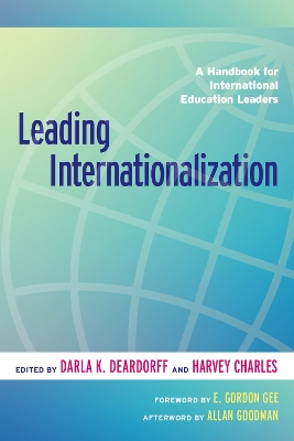 Leading Internationalization: A Handbook for International Education Leaders by Darla K. Deardorff