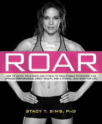 Roar by Stacy T Sims