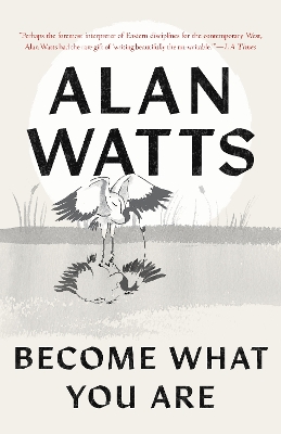 Become What You Are by Alan Watts