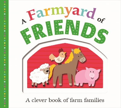 A Farmyard of Friends book