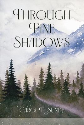 Through Pine Shadows book