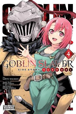 Goblin Slayer Side Story: Year One, Vol. 4 (manga) book