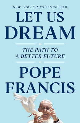 Let Us Dream: The Path to a Better Future book