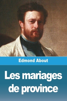 Les mariages de province book