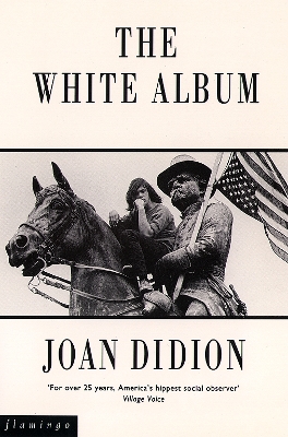 The The White Album by Joan Didion